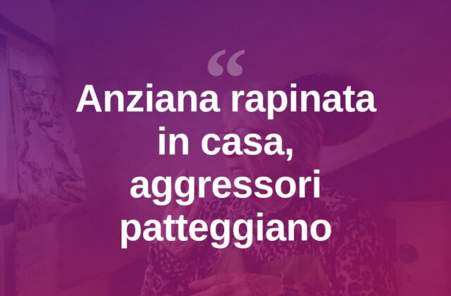 Rapina choc a novantenne legata in casa, patteggiano i responsabili