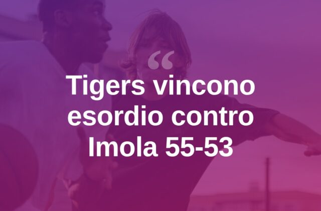 Basket DR2, Tigers vincono all’esordio: Imola battuta 55-53