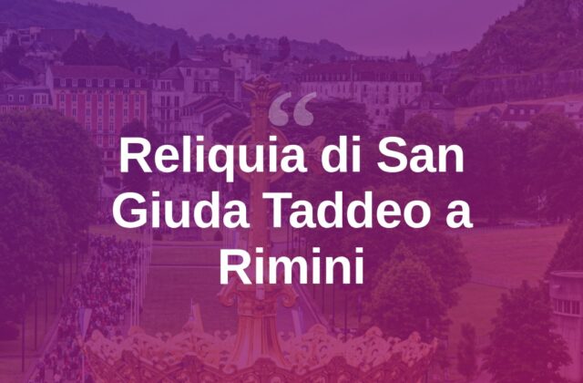 La reliquia di San Giuda Taddeo in visita a Riccione e Rimini