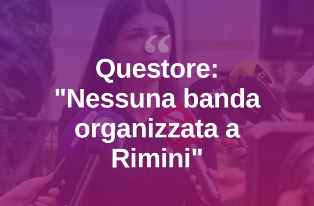 Baby gang, il questore: “Nessuna banda organizzata a Rimini”