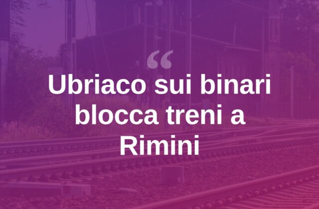 Ubriaco invade i binari: stazione in tilt, treni fermi due ore