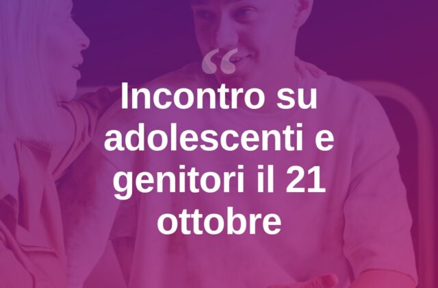 Rimini, nuovo incontro su adolescenti e genitori il 21 ottobre