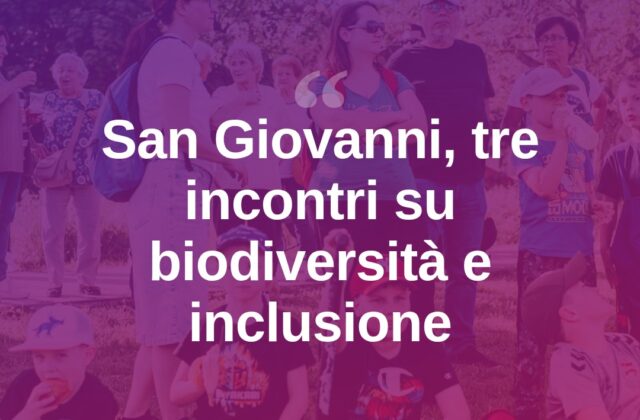 San Giovanni in Marignano, tre incontri su biodiversità e inclusione