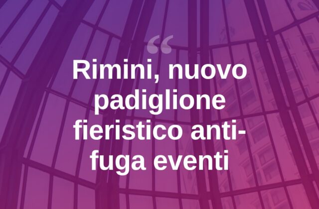 IEG punta sul “cupolone”, Ermeti: no a fiere a Milano o Bologna
