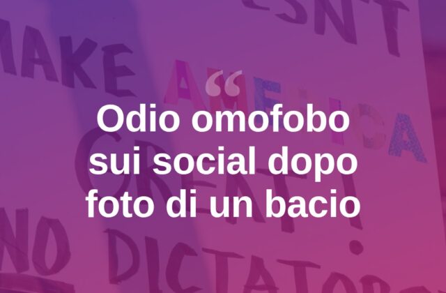 Bacio tra fidanzati in foto, pioggia di insulti omofobi online