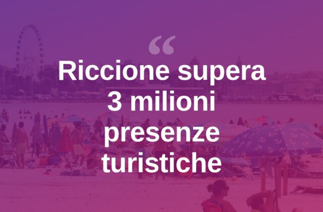 Riccione supera i 3 milioni di presenze turistiche