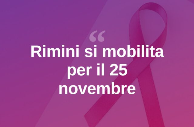 Rimini si prepara al 25 novembre contro la violenza sulle donne