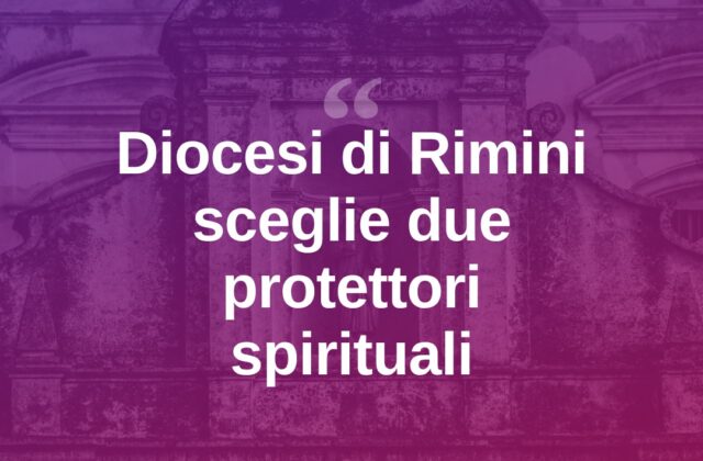La Diocesi di Rimini si affida a San Francesco e Marvelli