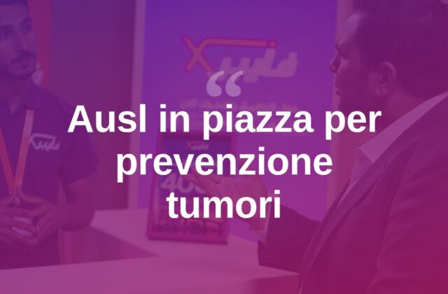 Prevenzione tumori, l’Ausl in piazza con le Befane