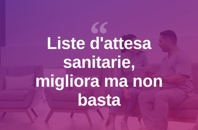 Liste d’attesa in sanità: migliora il trend, ma restano criticità