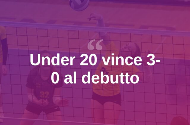 Volley, Under 20 travolge Monaco 3-0 al debutto