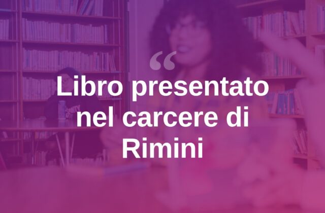Rimini, in carcere la presentazione del libro “Peccato criminale”