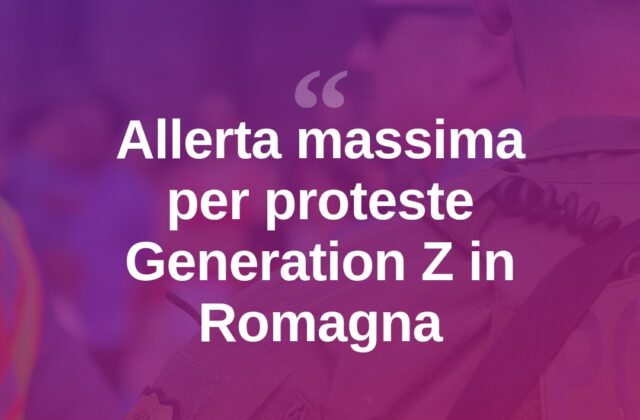 Romagna in allerta per le proteste della Generation Z