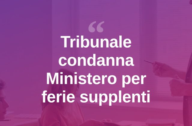 Rimini, ferie non godute ai supplenti: condannato il Ministero