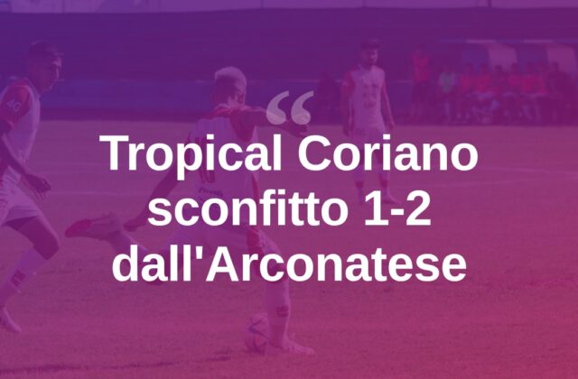Tropical Coriano, ko casalingo con l’Arconatese: 1-2