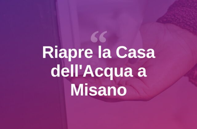 Misano, torna operativa la Casa dell’Acqua di via Don Milani