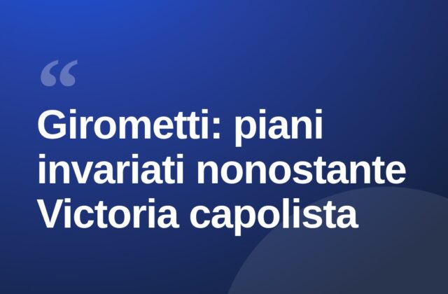 Girometti: “Victoria capolista, i nostri obiettivi restano gli stessi”