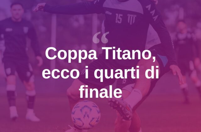 Coppa Titano, ai quarti Domagnano-Tre Fiori e Folgore-Virtus