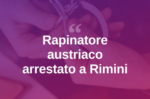 Rapina in banca in Austria, arrestato a Rimini