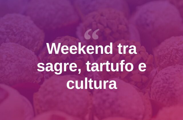Weekend a Rimini tra tartufo, sagre e cultura